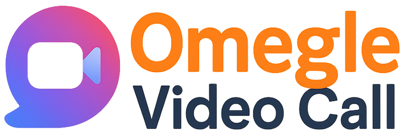 Omegle Video Call​